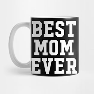 BEST MOM EVER Mug